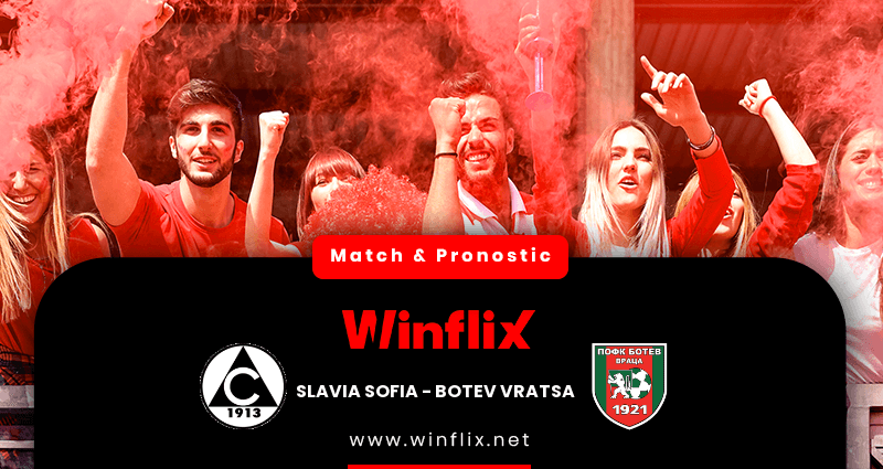 Pronostic Slavia Sofia Botev Vratsa