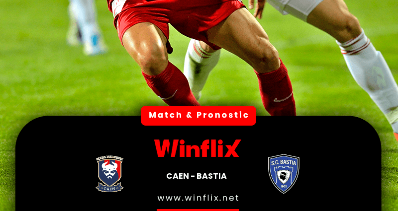 Pronostic Caen Bastia