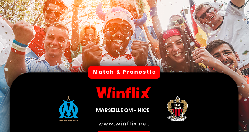 Pronostic Marseille OM - Nice du 20/03/2022 : notre prÃ©diction