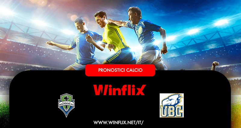 Pronostici Seattle Sounders Vancouver Whitecaps