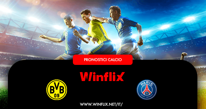 Pronostici Dortmund Paris SG