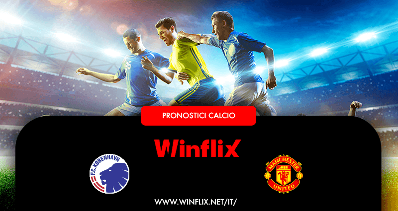 Pronostici FC Copenhagen Manchester United