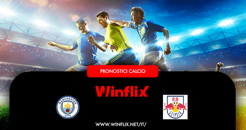 Pronostici Manchester City RB Lipsia