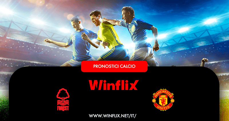 Pronostici Nottingham Manchester United